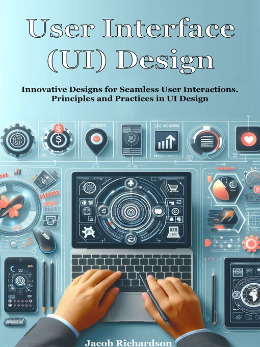 Title details for User Interface (UI) Design by Jacob Richardson - Available